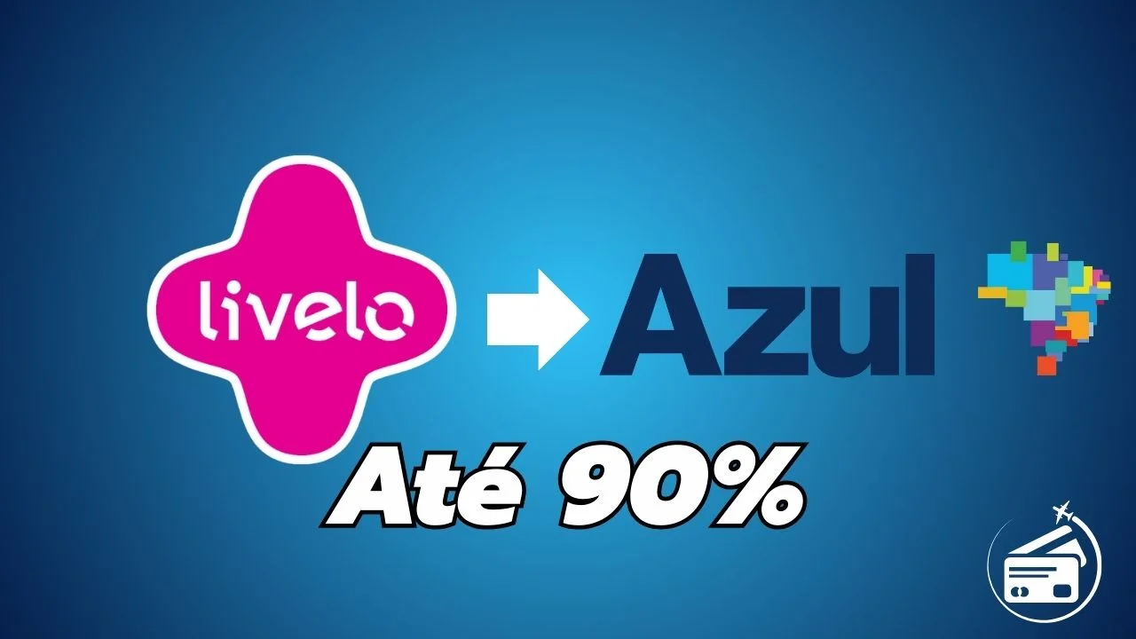 🚨 Transferência Bonificada LIVELO x Azul — Até 21/05/2025