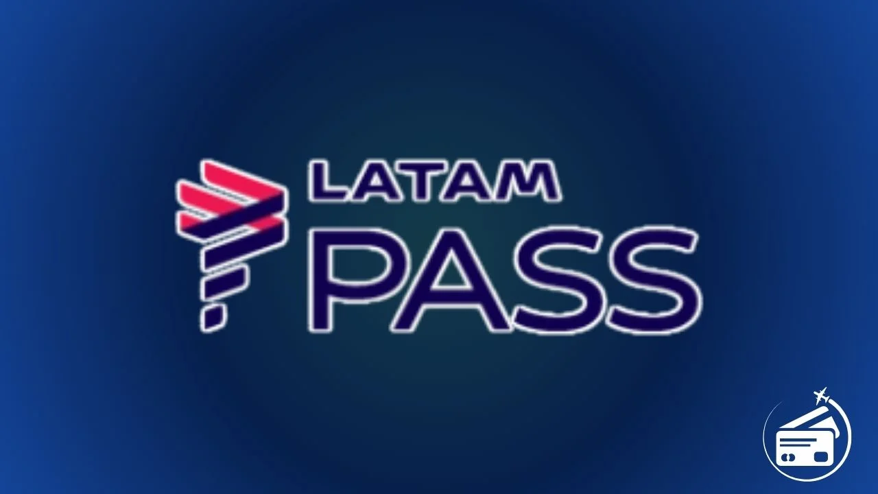 Programa LATAM Pass: Guia Completo para Acumular e Usar Pontos