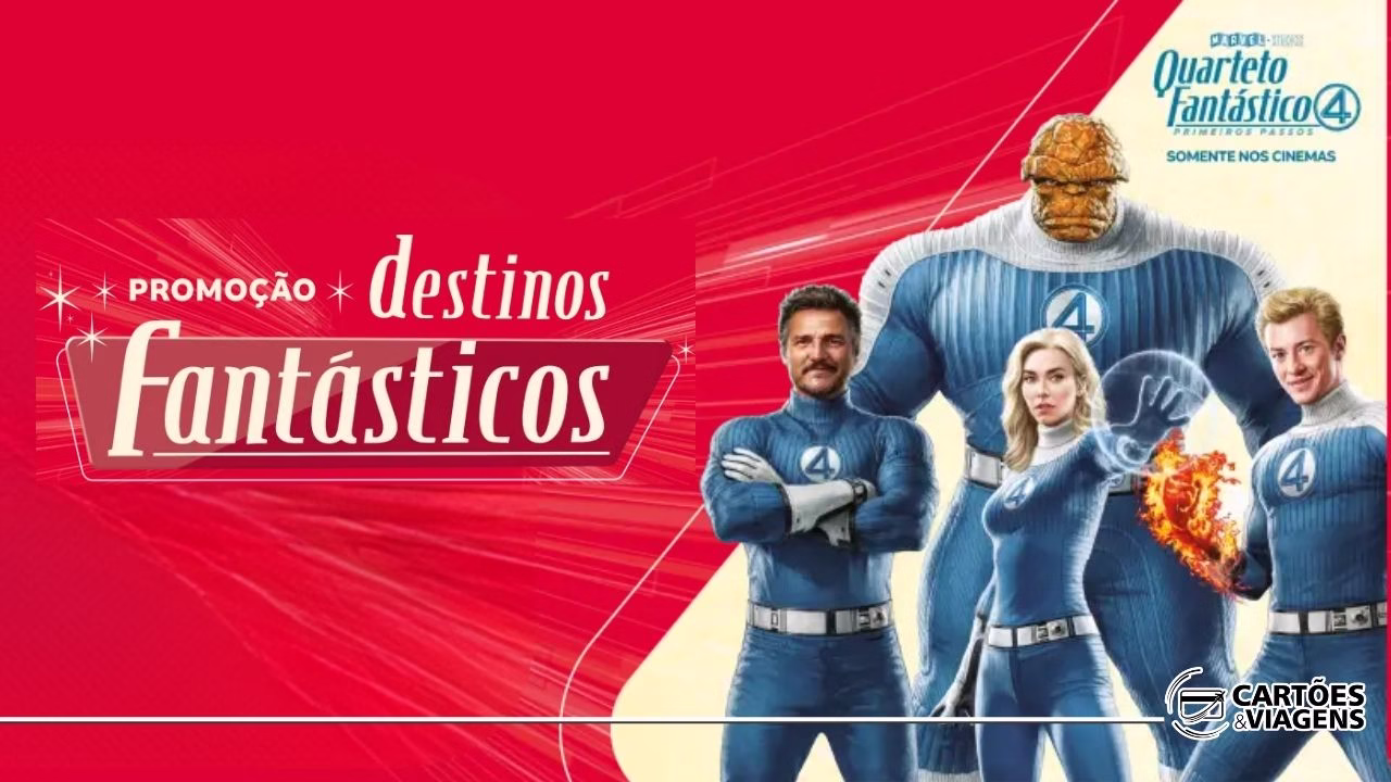 Destinos Fantásticos Bradesco Visa: concorra a prêmios inspirados no Quarteto Fantástico