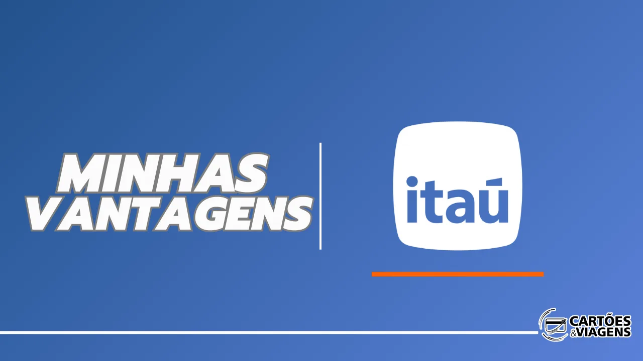 Minhas Vantagens Itaú: Como funciona o programa e quais são os benefícios?