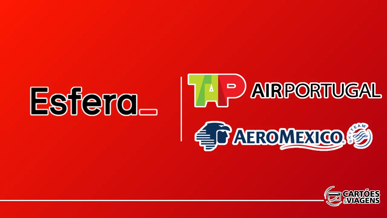 NOVIDADE: Novas cias parceira Esfera: TAP Miles&Go e Aeromexico Rewards