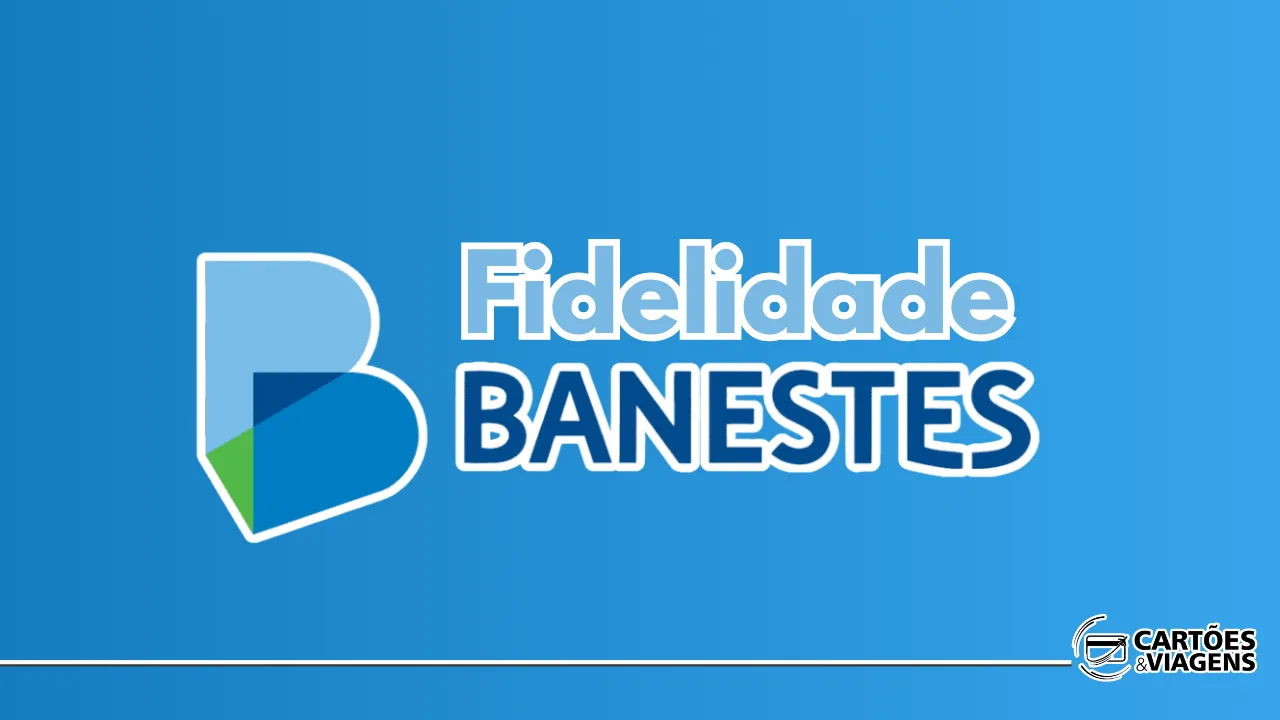 Programa Banestes: Como Funciona, Como Acumular Pontos e as Melhores Formas de Usar
