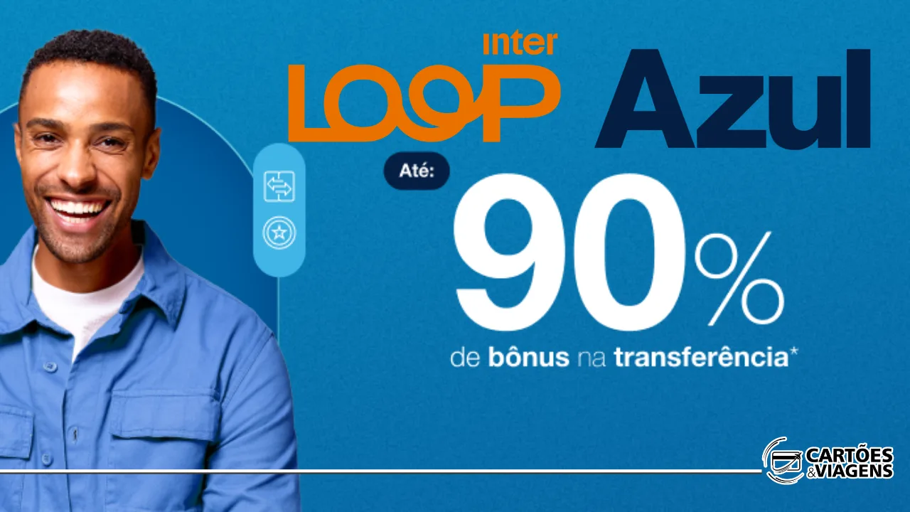 Pontos Loop para Azul Fidelidade: transfira e ganhe até 90% de bônus extras!