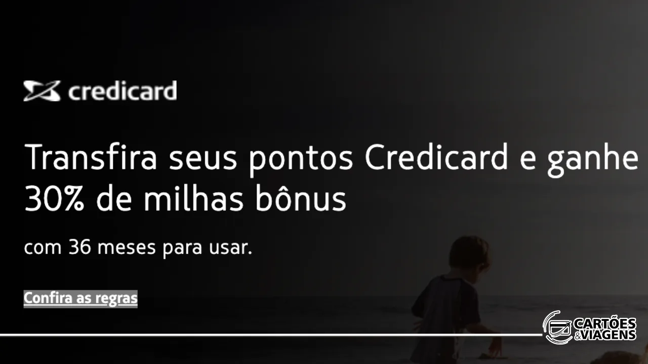 Credicard e LATAM com bônus: transfira seus pontos e ganhe 30% de milhas extras