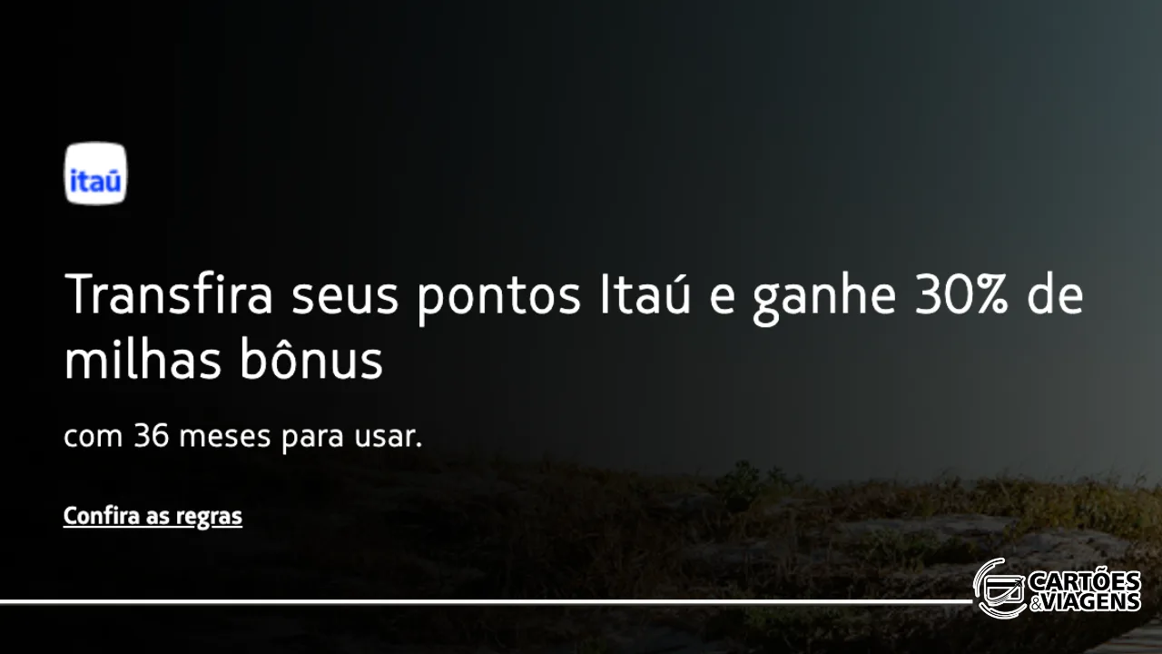 Itaú e LATAM com bônus: transfira seus pontos e ganhe 30% de milhas extras