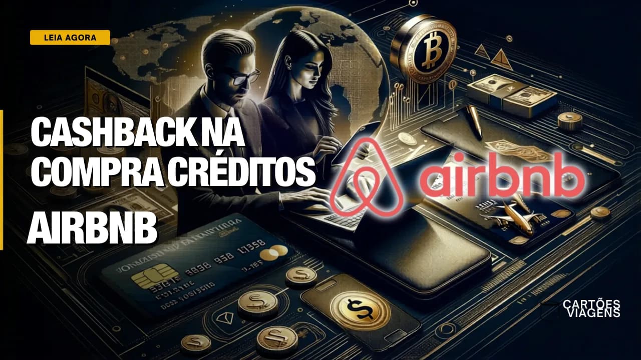 Descubra como ganhar cashback na compra de créditos do Airbnb