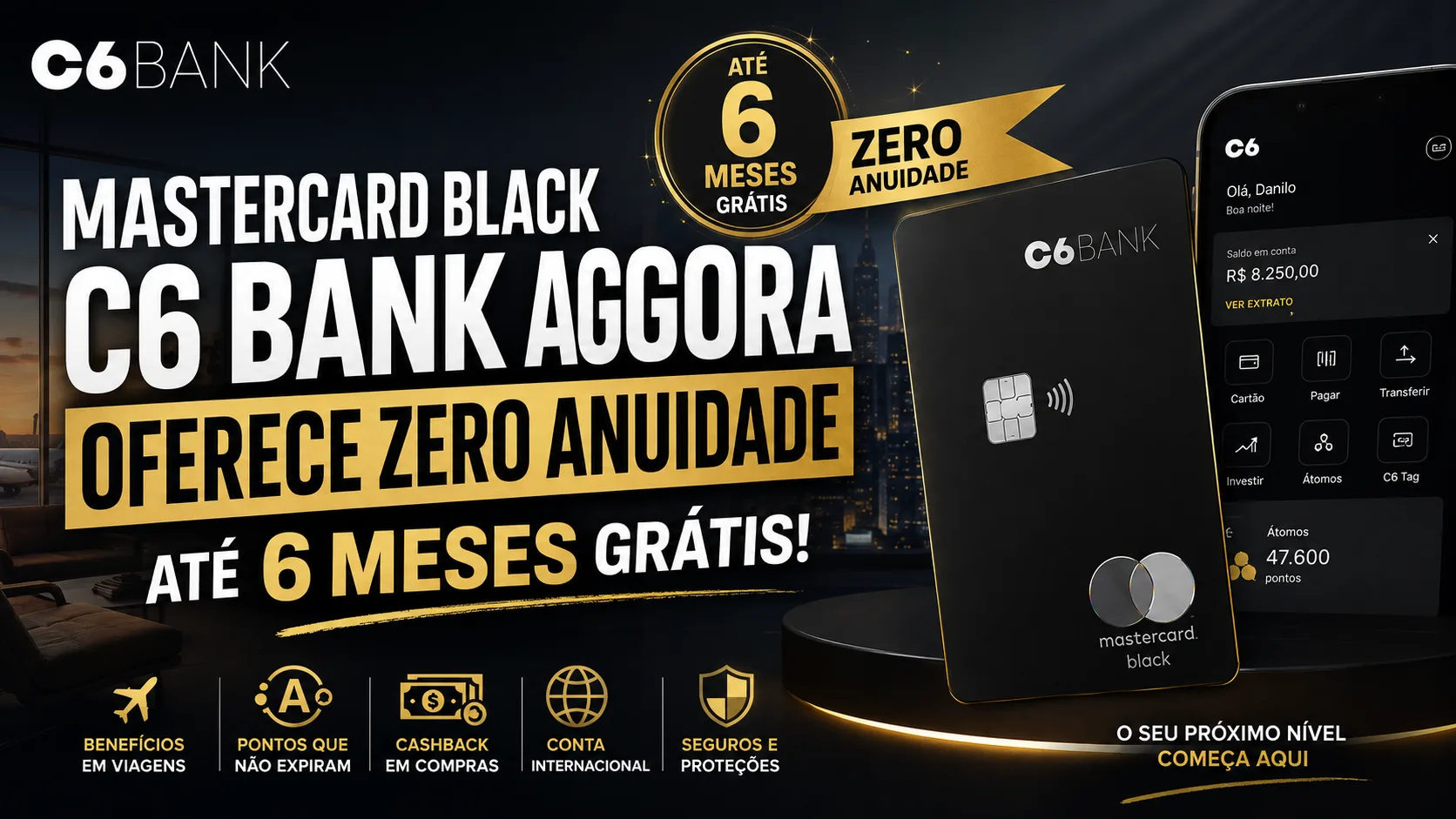Mastercard Black C6 Bank agora oferece zero anuidade e agita o mercado premium