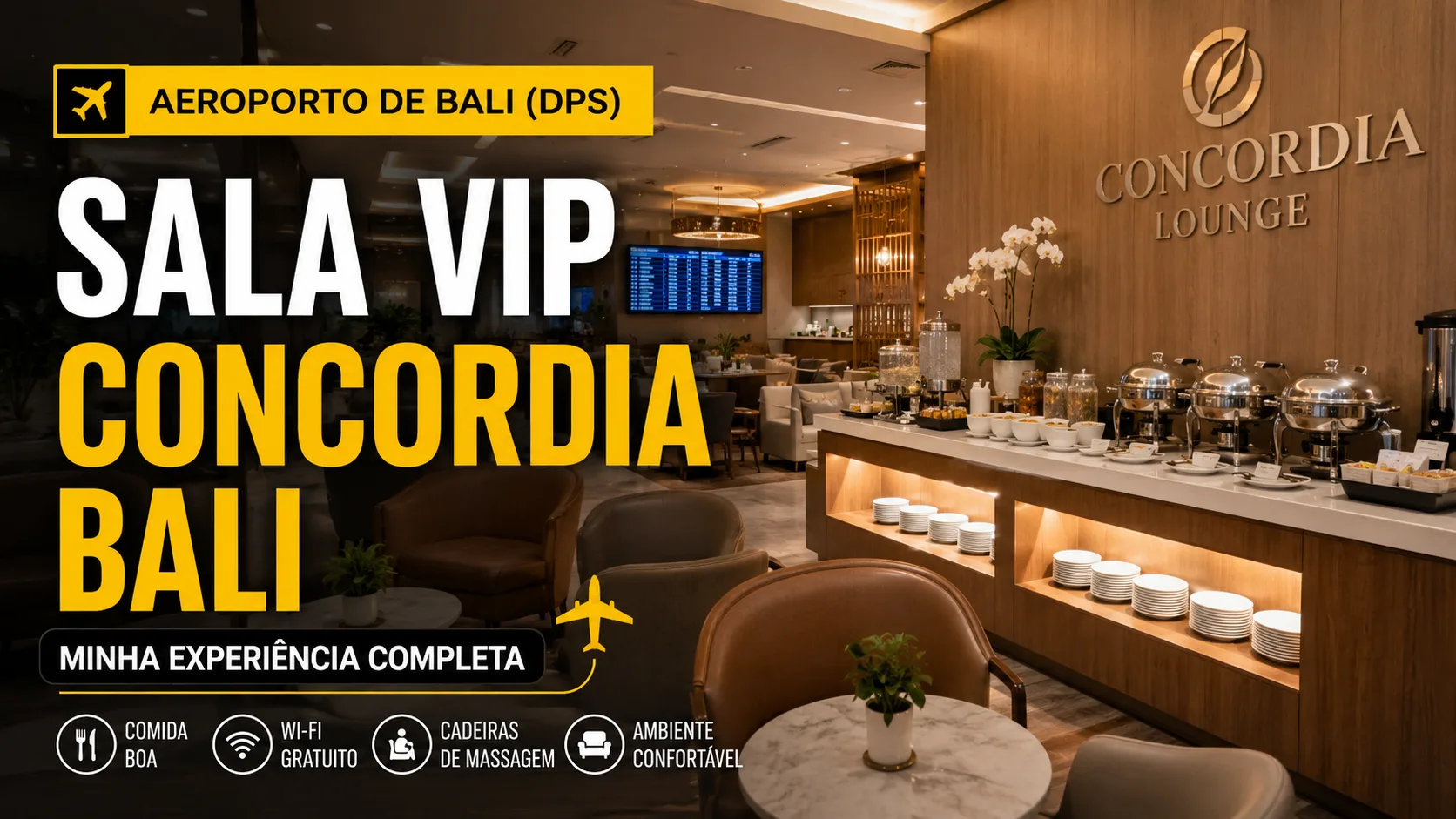 Sala VIP Concordia Bali: minha experiência completa na lounge do aeroporto de Bali (DPS)
