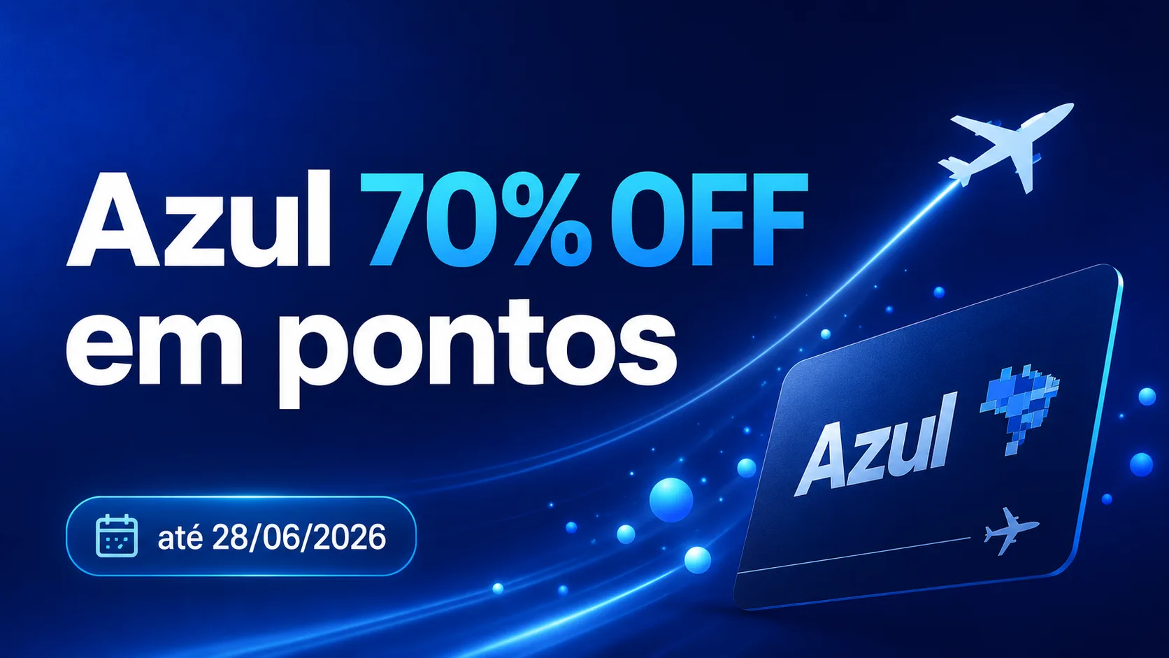 Azul 70% de desconto em pontos: Azul Fidelidade lança oferta para compra de pontos