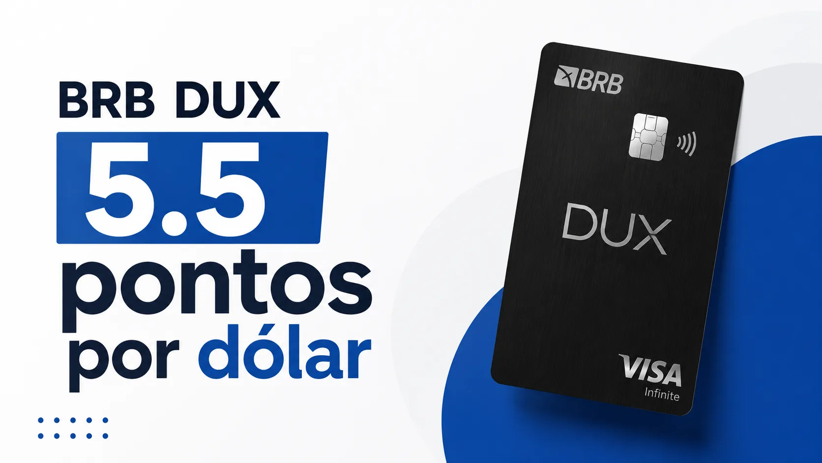 BRB DUX 5.5 pontos por dólar: banco anuncia aumento na pontuação para assinantes dos clubes