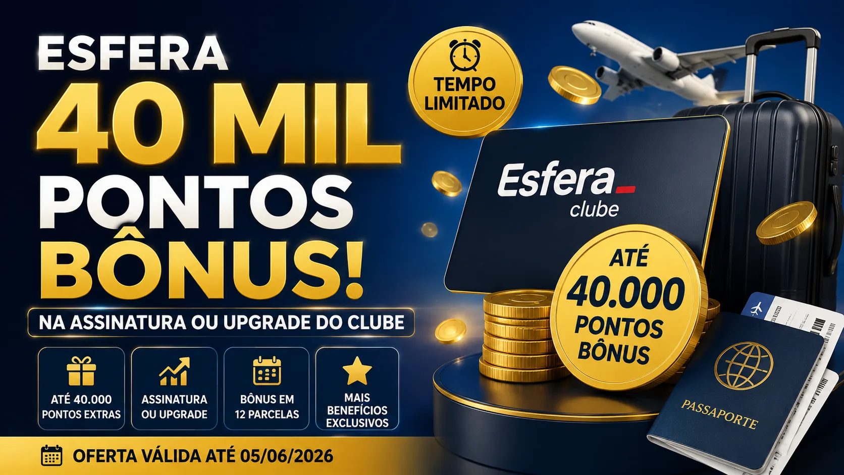 Esfera 40 mil pontos bônus: promoção oferece até 40.000 pontos na assinatura ou upgrade do Clube