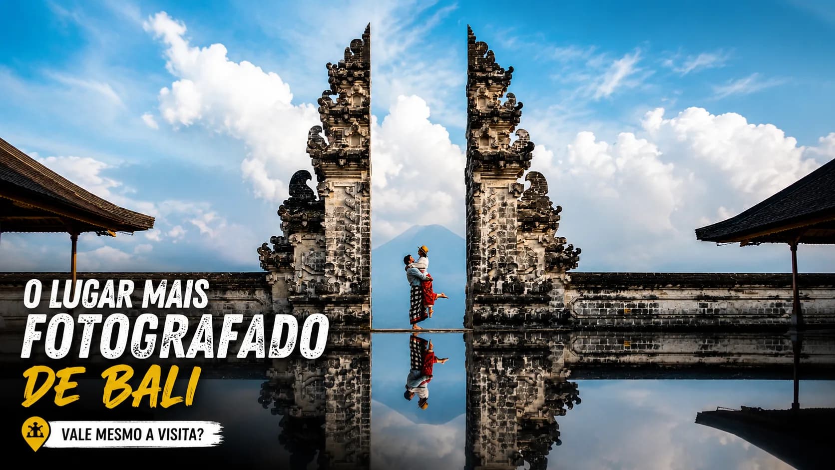 Portão do Céu em Bali: Nossa Experiência Completa no Templo Lempuyang