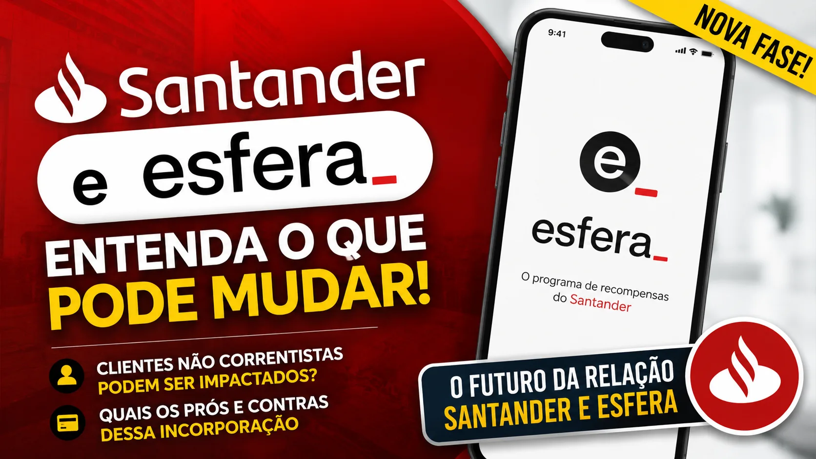 Santander e Esfera: o que muda com a incorporação e quais os possíveis impactos para os clientes?