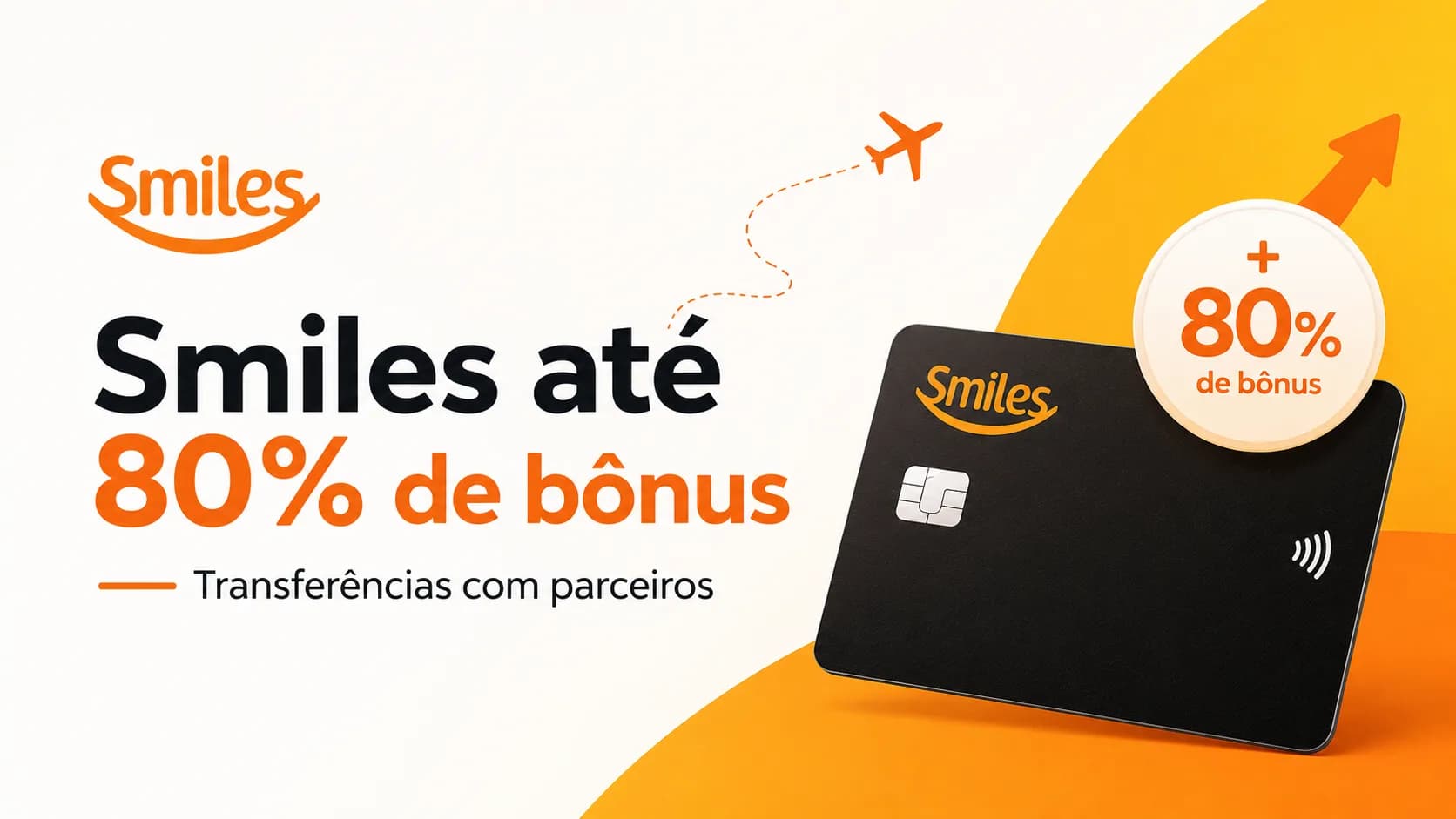 Transferência Smiles 80% de bônus: promoção é prorrogada com todos os parceiros Transferência Smiles 80% de bônus: promoção é prorrogada com todos os parceiros