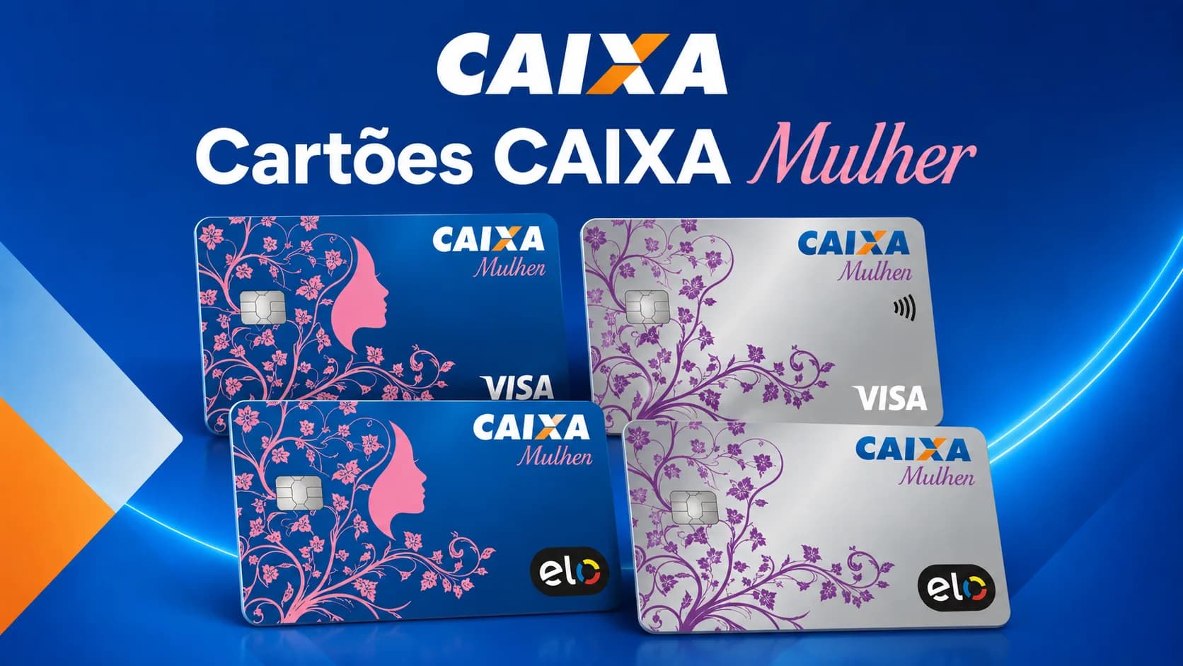 Cartões CAIXA Mulher: conheça as opções, benefícios, anuidade e pontuação Cartões CAIXA Mulher: conheça as opções, benefícios, anuidade e pontuação