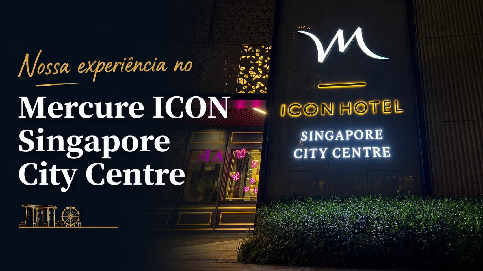Mercure ICON Singapore City Centre: como foi nossa hospedagem ness hotel da rede ALL Accor