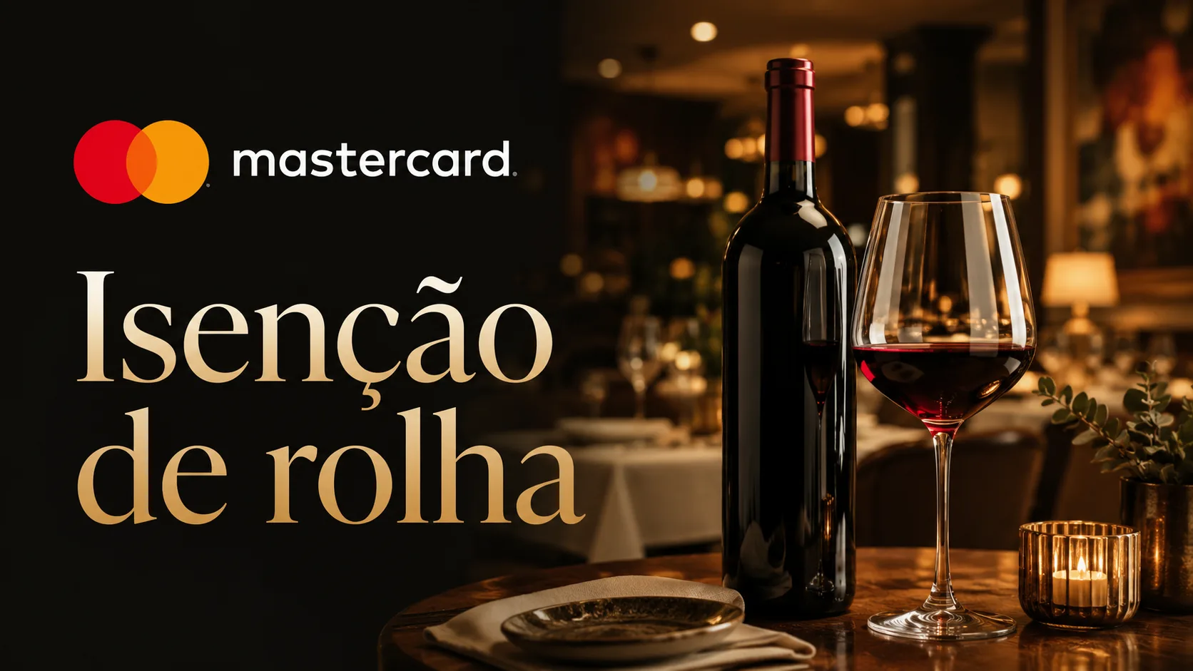 Isenção de rolha Mastercard: Como usar esse benefício em mais de 200 restaurantes Isenção de rolha Mastercard: Como usar esse benefício em mais de 200 restaurantes