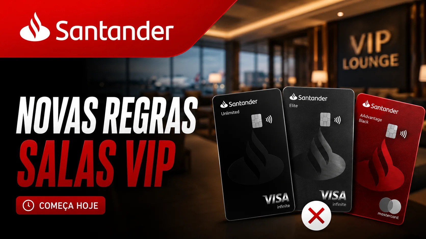 Novas regras salas VIP Santander começam a valer hoje; veja o que muda nos cartões Novas regras salas VIP Santander começam a valer hoje; veja o que muda nos cartões
