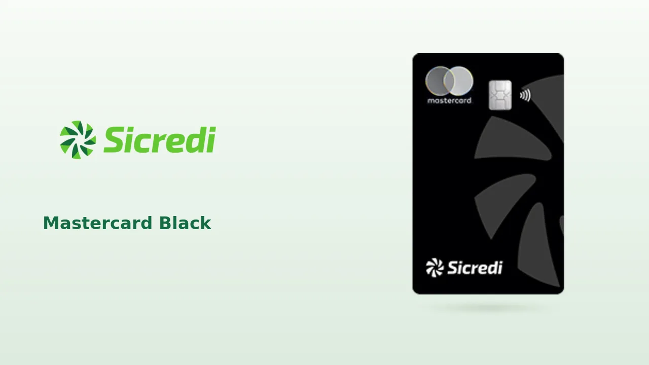 Cartão Sicredi Mastercard Black: pontos, anuidade e salas VIP