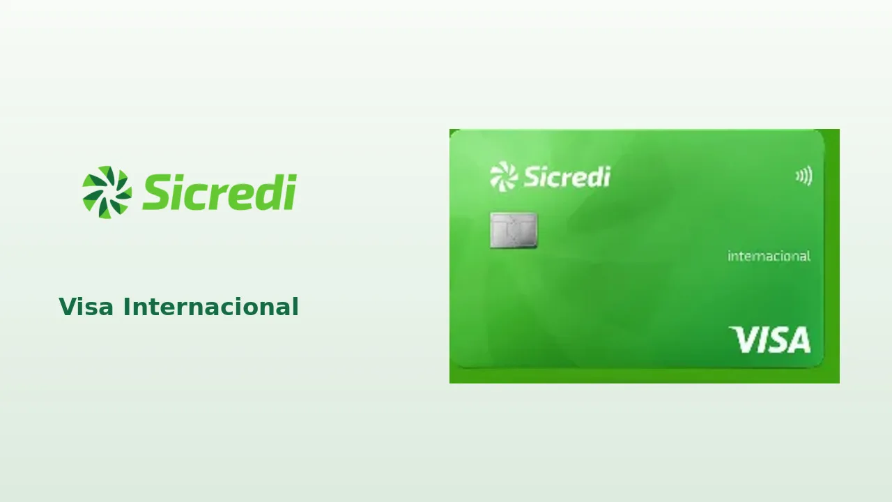 Cartão Sicredi Visa Internacional: anuidade e benefícios