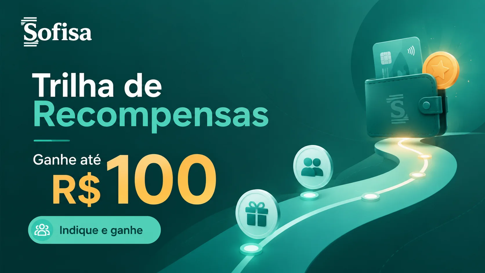 Promoção: ganhe 100 reais com o Banco Sofisa por indicação