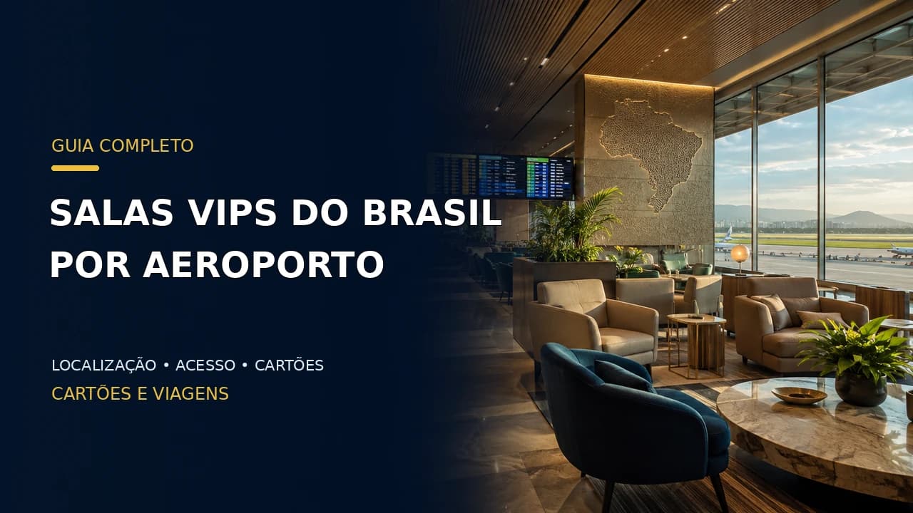 Todas as salas VIPs do Brasil por aeroporto – Guia Completo