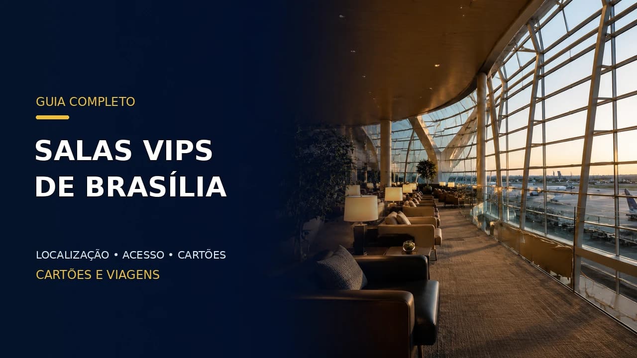 Salas VIP de Brasília: localização, cartões e acesso