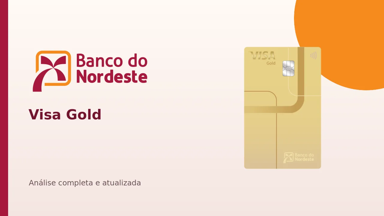 Cartão Banco do Nordeste Visa Gold: anuidade, pontos e benefícios