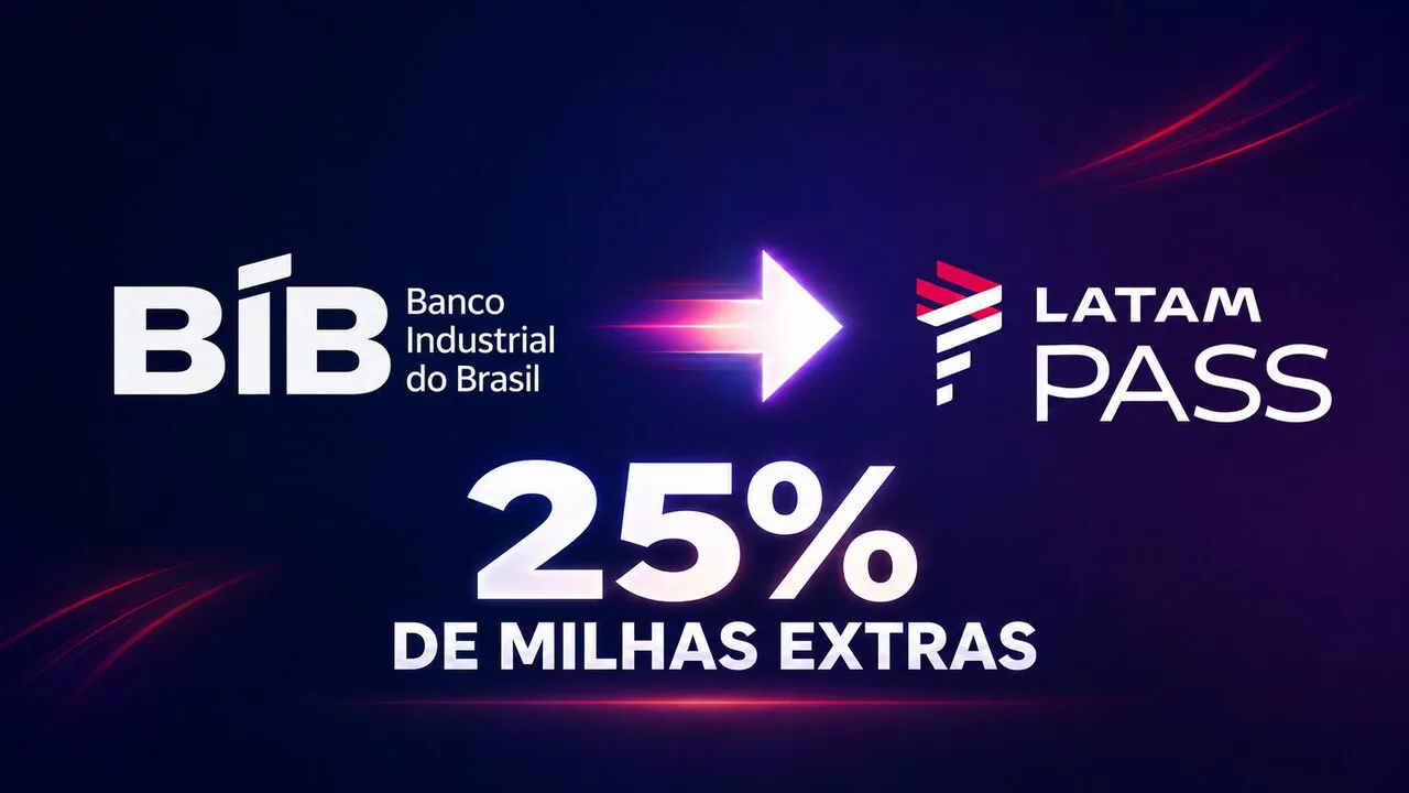 LATAM Pass e BIB 25% de bônus: transfira pontos e ganhe milhas extras