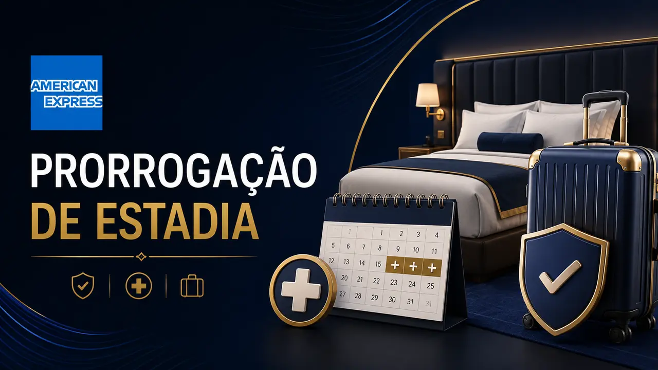 Prorrogação de Estadia American Express: cobertura e acionamento