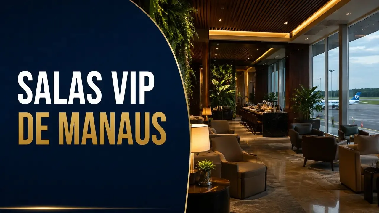 Salas VIP de Manaus: Harmony Lounge, acesso e localização