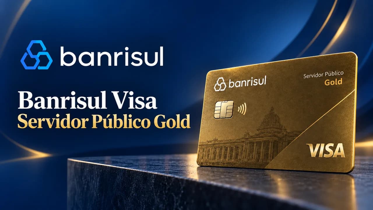 Banrisul Visa Servidor Público Gold: vale a pena? Anuidade, pontos e benefícios