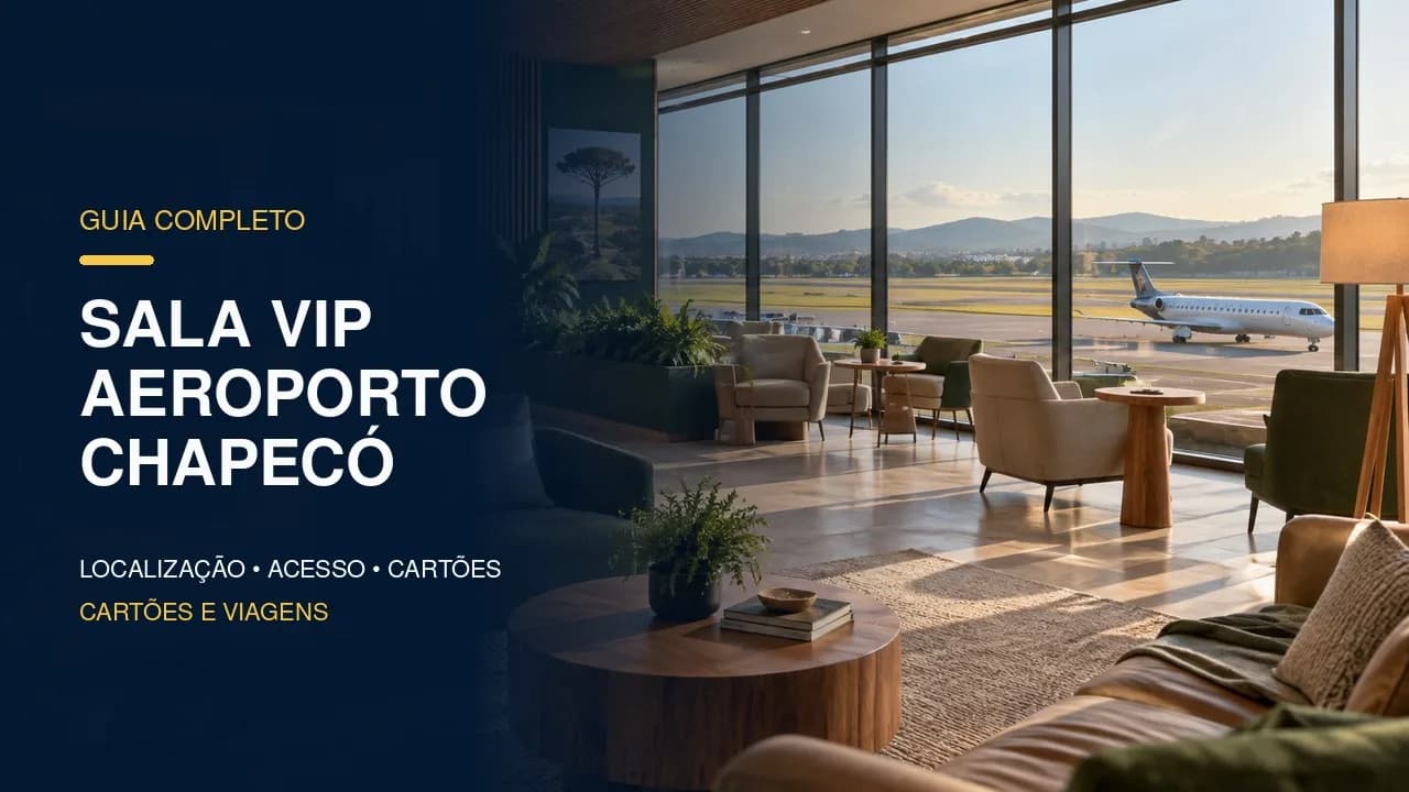 Sala VIP Aeroporto Chapecó: horário, localização e acesso