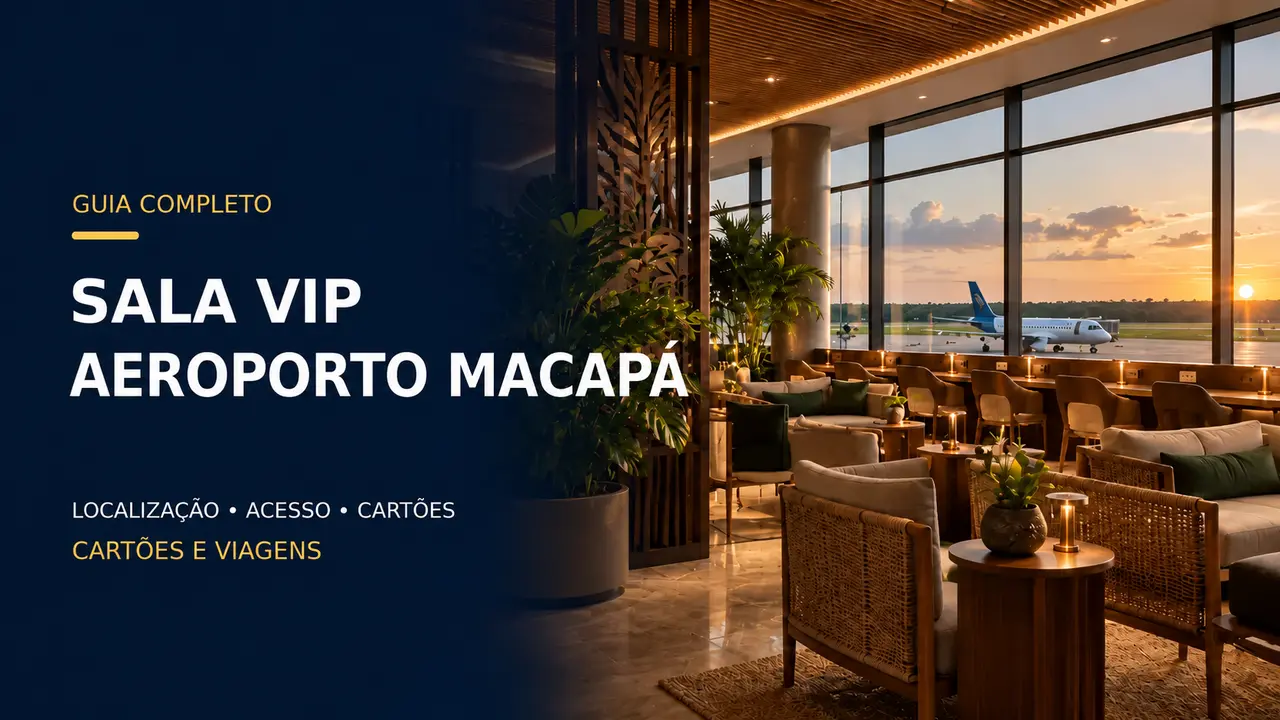 Sala VIP Aeroporto Macapá: horários, localização e acesso