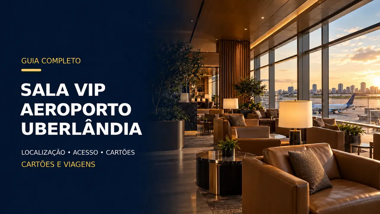 Sala VIP Aeroporto Uberlândia: horário, localização e acesso