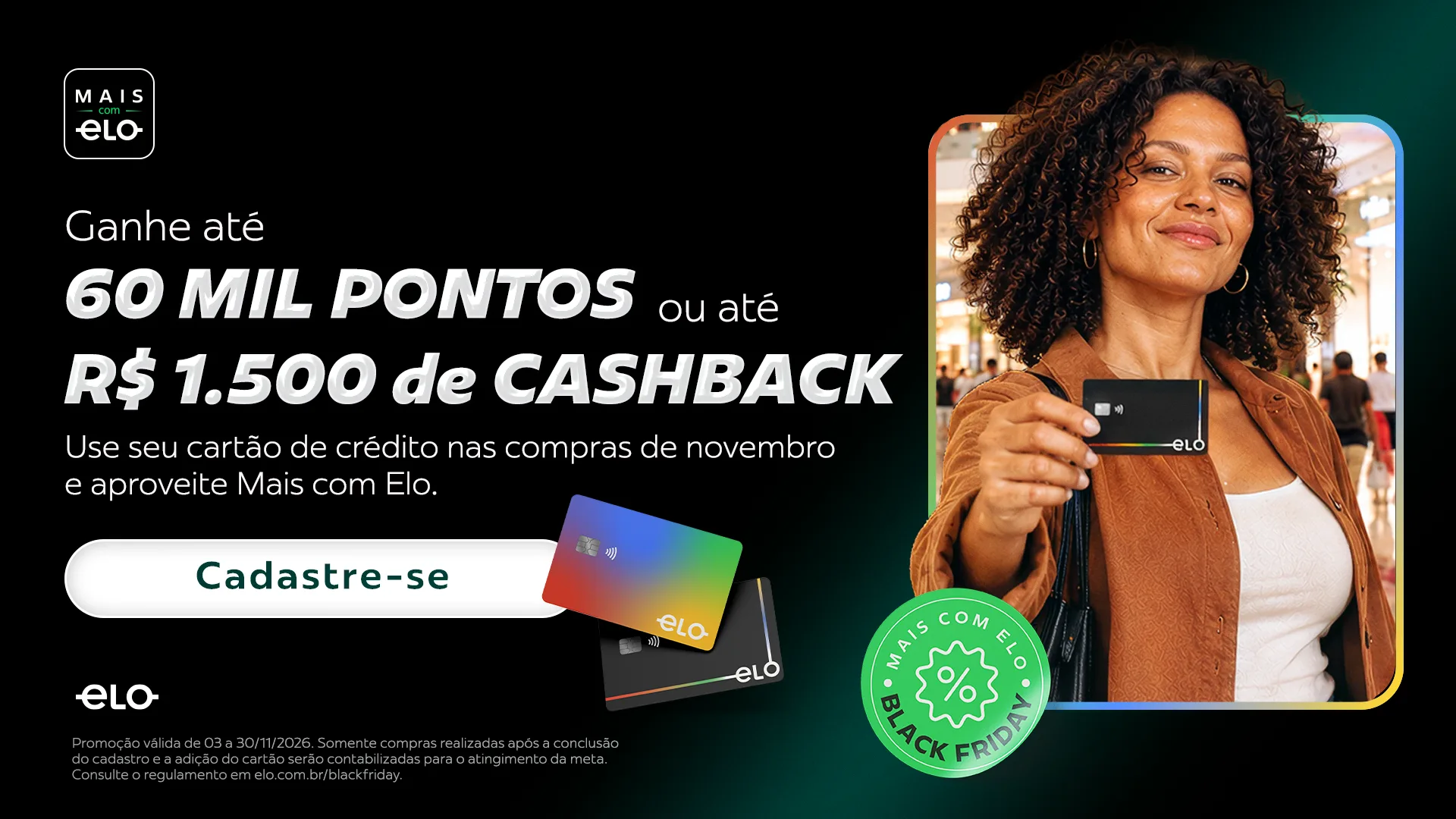 Elo anuncia Black Friday com até 60 mil pontos ou R$ 1.500 de cashback; veja as metas