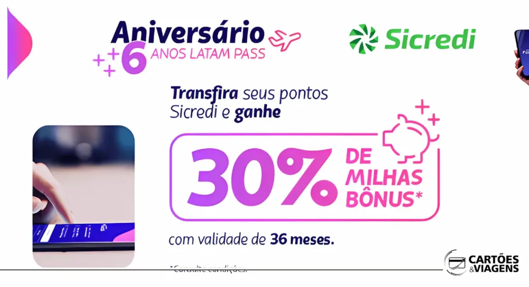 SICREDI MILHAS EXTRAS: Ganhe 30% de bônus na transferência para o LATAM Pass