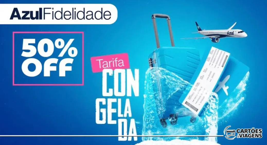 VoeAzul com Tarifa Congelada: Garanta o Preço da Passagem com 50% de Desconto!