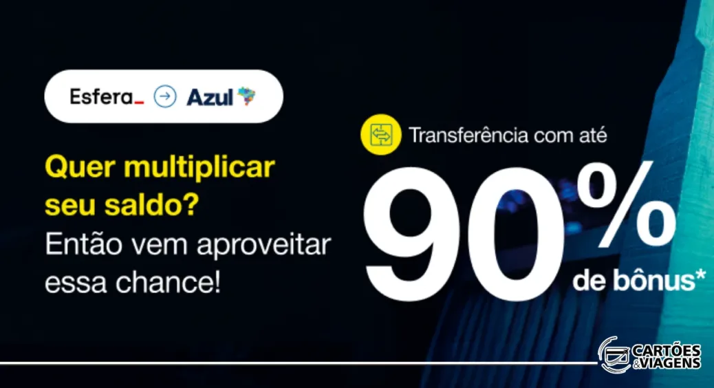 Pontos Esfera para o Azul Fidelidade: até 25/10 transfira com até 70% de bônus + 20% extras!