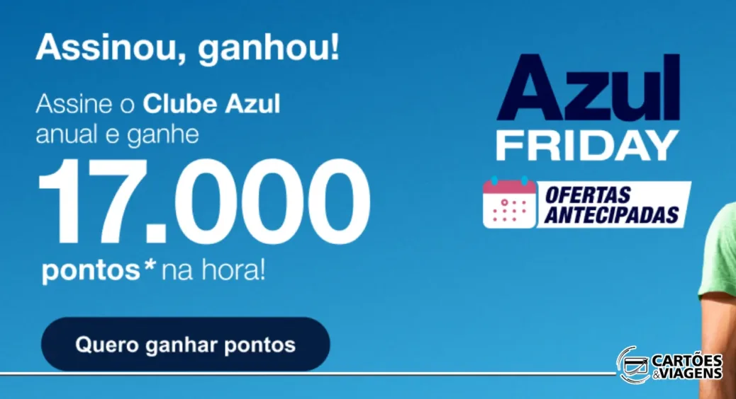 Clube Azul com Bônus: Ganhe 17.000 Pontos na Hora (Somente em 07/11/2025)